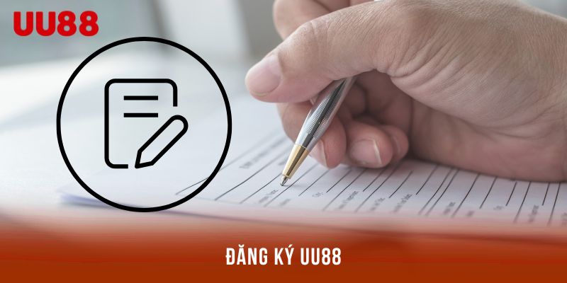 Quy trình đăng ký UU88