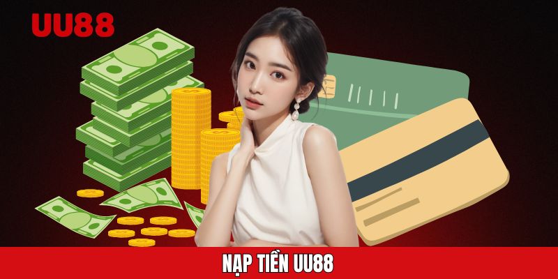 Nạp tiền UU88
