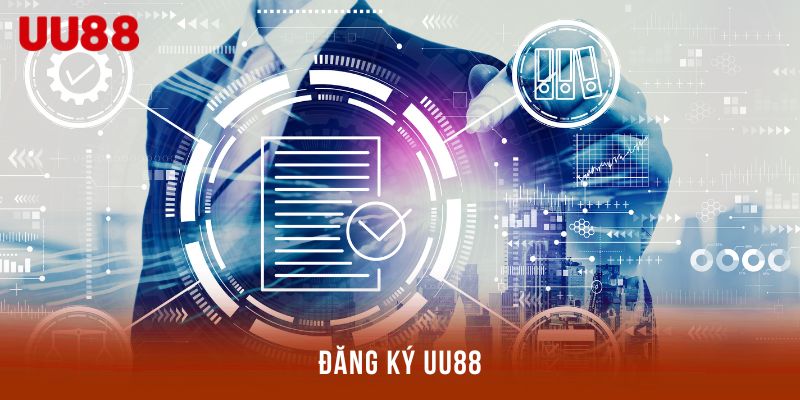 Ưu thế khi đăng ký UU88 là gì
